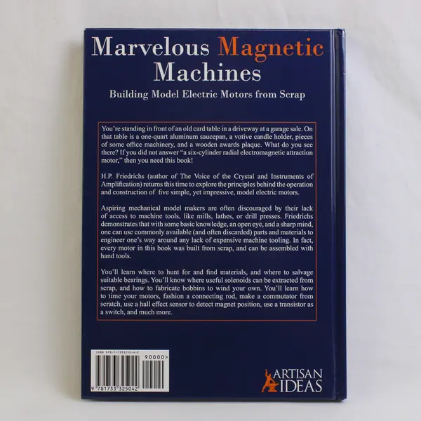 Marvelous Magnetic Machines Building Model Electric Motors Scrap H.P. Friedrichs