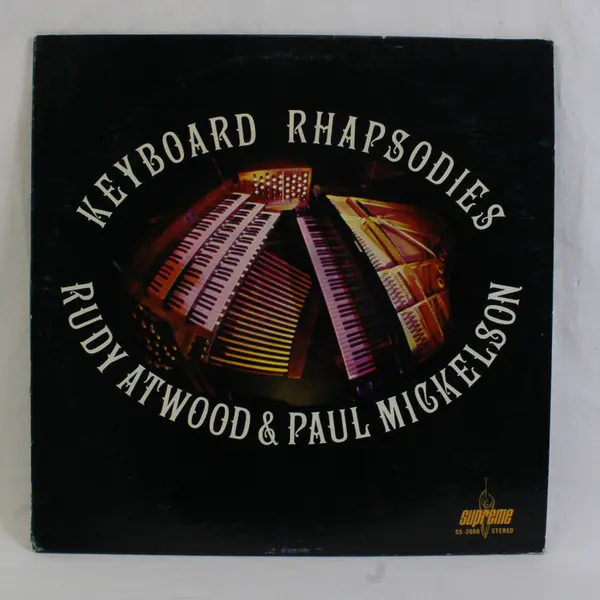 Rudy Atwood & Paul Mickelson Keyboard Rhapsodies 12" Vinyl Record