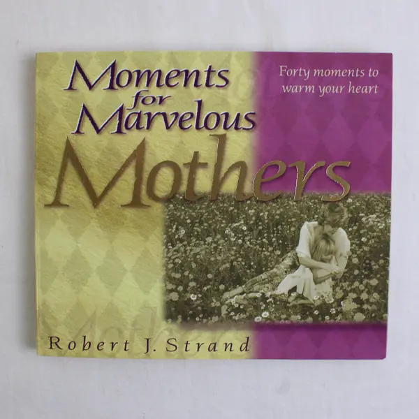 SC Book - Moments for Marvelous Mothers #2799, 2004