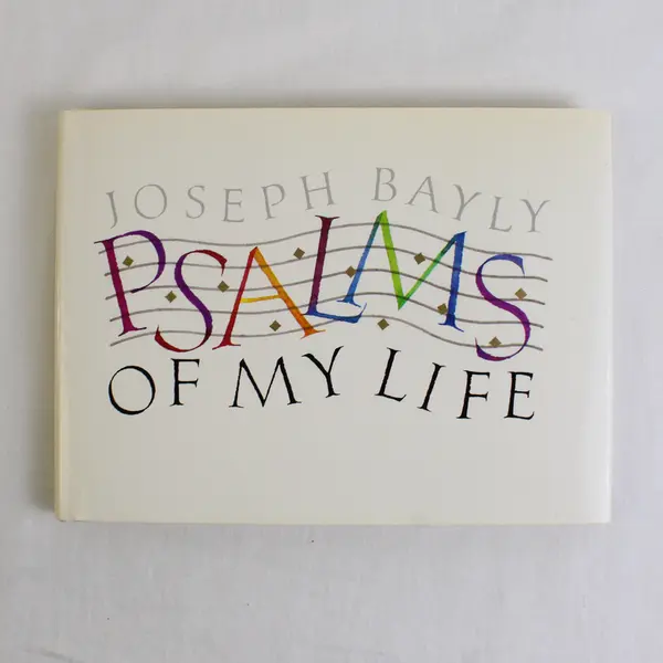 Psalms of My Life HC Book by Joseph Bayly, 1987