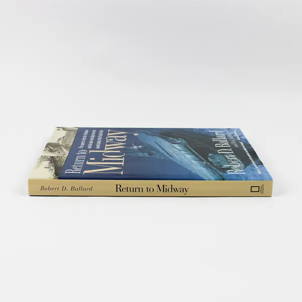 Return to Midway by Robert D Ballard & Rick Archbold 1999 Hardcover Dust Jacket