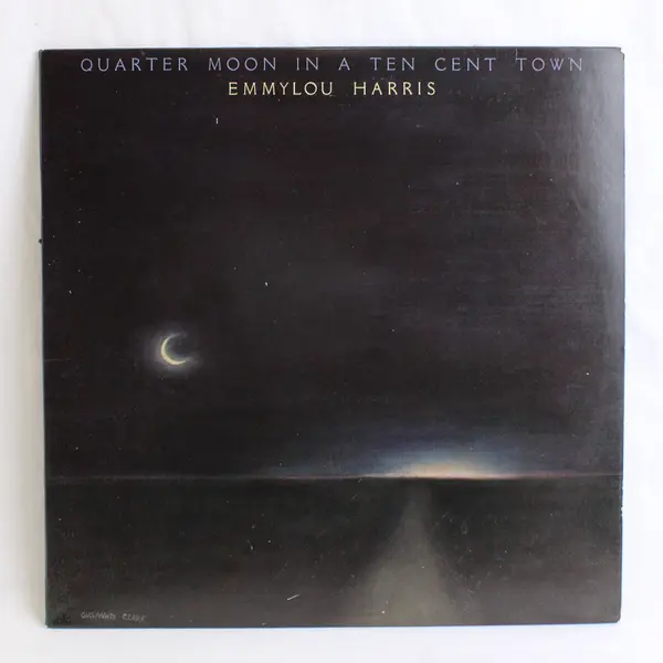 Emmylou Harris Quarter Moon In A Ten Cent Town 12" Vinyl Record