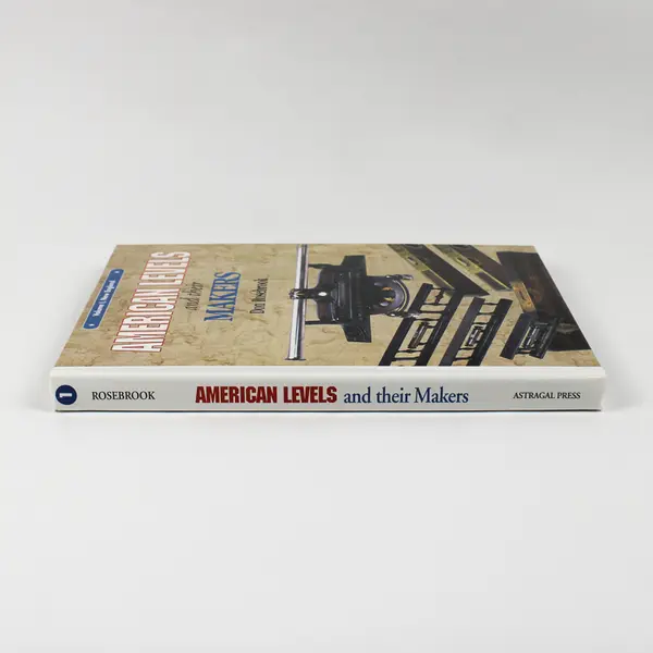 American Levels and Their Makers Don Rosebrook 1999 HC Vol I New England VG