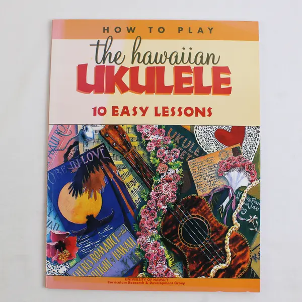 How to Play the Hawaiian Ukulele 10 Easy Lessons Diane Witt Doris Fuchikami 2001
