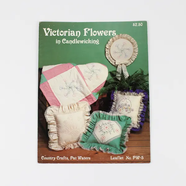 Vintage Victorian Flowers in Candlewicking Leaflet #PW-5, Country Crafts/Waters
