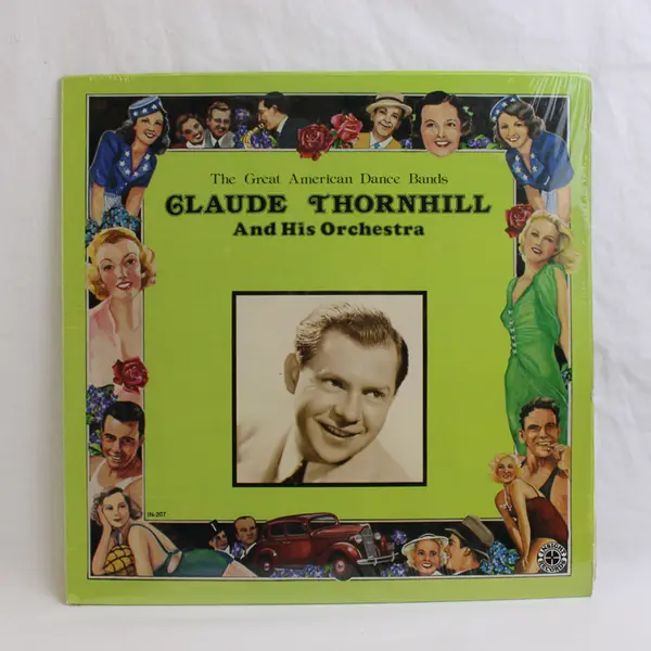 Claude Thornhill And His Orchestra The Great American Dance Bands