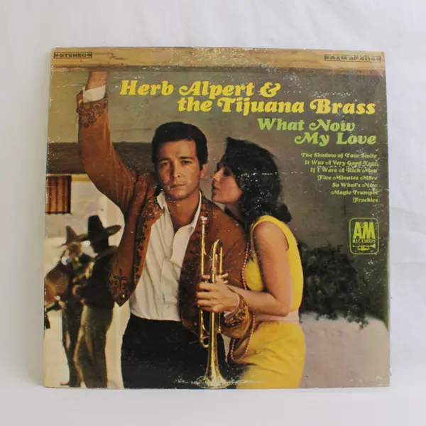Herb Alpert and the Tijuana Brass What Now My Love 12" Vinyl Record