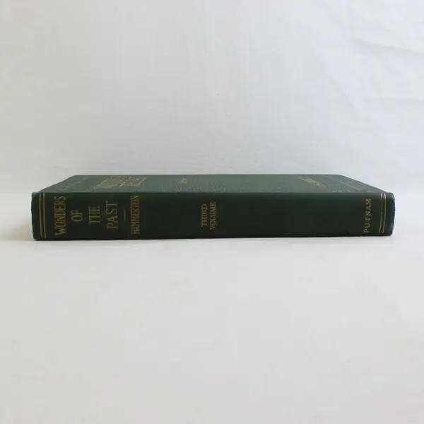 Antique Wonders of the Past J A Hammerton Third Volume 1924 HC Illustrated