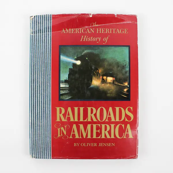 The American Heritage History of Railroads in America Oliver Jensen 1975 HC DJ