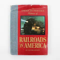 The American Heritage History of Railroads in America Oliver Jensen 1975 HC DJ