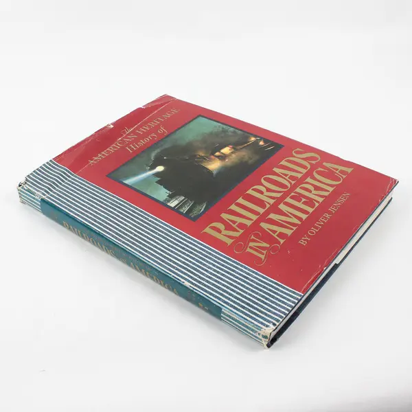 The American Heritage History of Railroads in America Oliver Jensen 1975 HC DJ