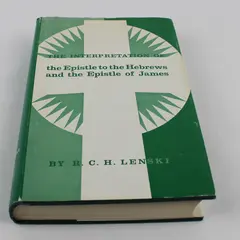 The Interpretation of Epistle to the Hebrews and the Epistle of James 1966 HC DJ