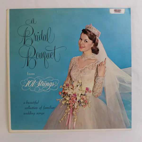 101 Strings - A Bridal Bouquet 12" Vinyl Record