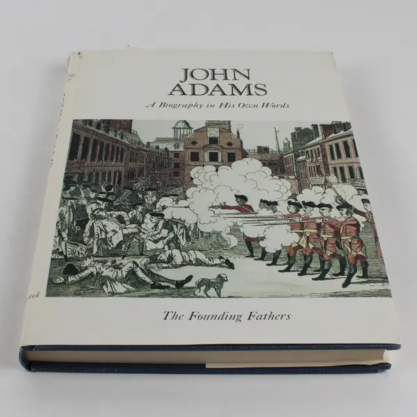 John Adams A Biography in His Own Words Volume 1 HC DJ 1973 Founding Fathers Ser