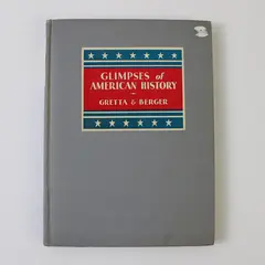 Vintage Glimpses of American History Clemens Gretta Leah Berger 1933 Hardcover