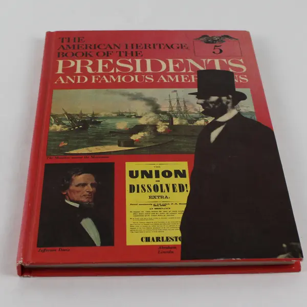 The American Heritage Book Of The Presidents And Famous Americans Volume 5 1967