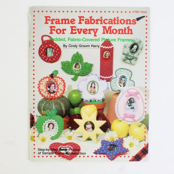 Vintage Frame Fabrications for Every Month Pattern Leaflet from Plaid #7681