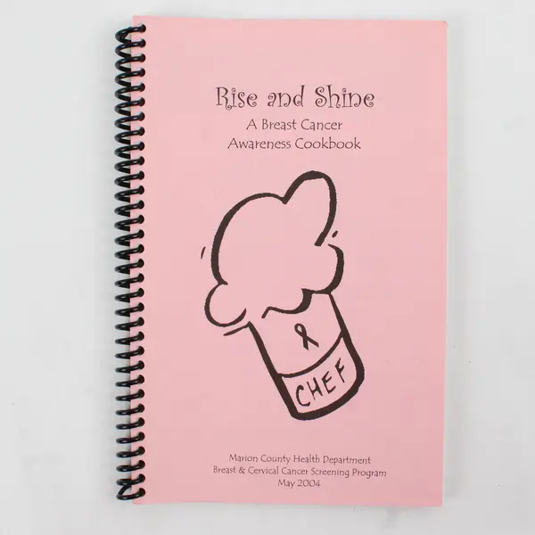 Marion County Health Dept Rise & Shine Breast Cancer Awareness Cookbook 2004 SB 