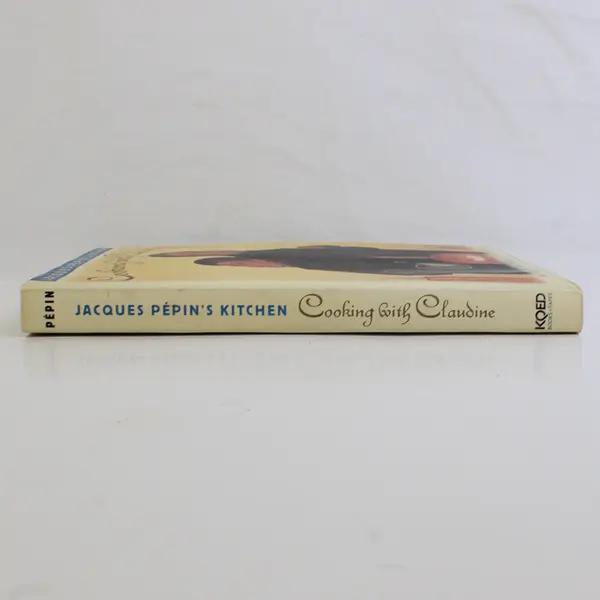 Jacques Pepin's Kitchen: Cooking With Claudine by Jacques Pepin 1996 Paperback 