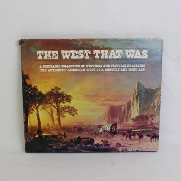 Vintage Hallmark Crown Editions The West That Was 1973 Hardcover Dust Jacket 