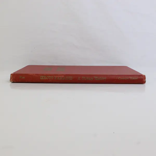 Vintage Circus Parades A Pictorial History Of America's Greatest Pageant 1953 HC