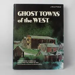 Vintage Ghost Towns Of The West By William Carter 1971 Hardcover 1st Edition