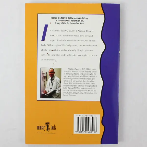 Heaven's Lifestyle Today by William Dysinger, M.D. Paperback 1997