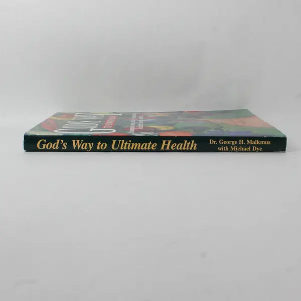 God's Way to Ultimate Health by Malkmus, George H. Paperback 2001