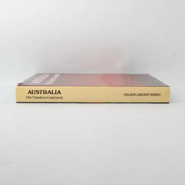 Australia The Timeless Continent Ted Smart David Gibbon 1984 HC DJ 1st Edition