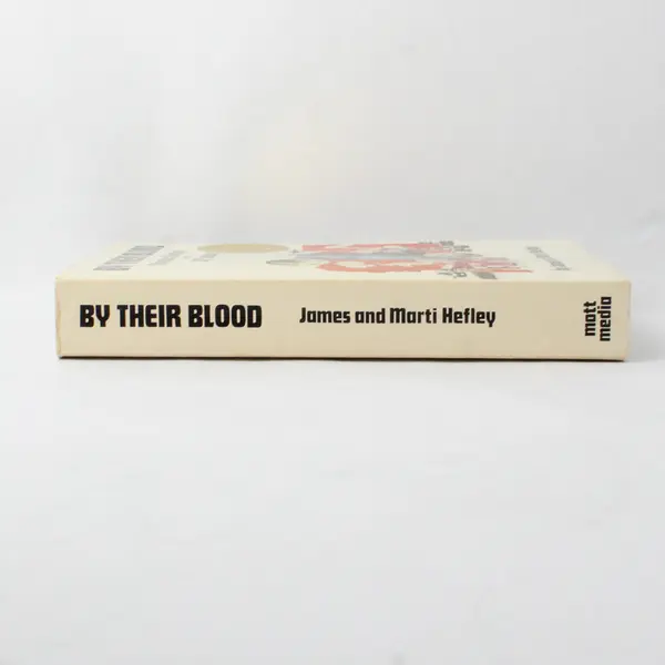 By Their Blood Christian Martyrs of the 20th Century James & Marti Hefley 1971