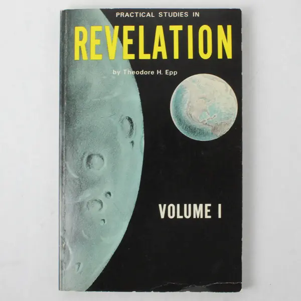 Vintage Practical Studies In Revelation Theodore H Epp Vol I 1969 Paperback Good