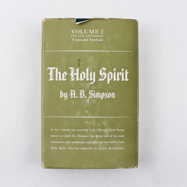 The Holy Spirit or Power From on High A B Simpson 2-Vol Set 1895 HC DJ Good