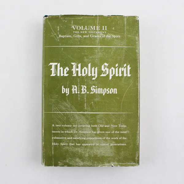 The Holy Spirit or Power From on High A B Simpson 2-Vol Set 1895 HC DJ Good