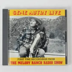 Gene Autry Live First Time Recordings from Melody Ranch Radio Show CD 1991, GAK 