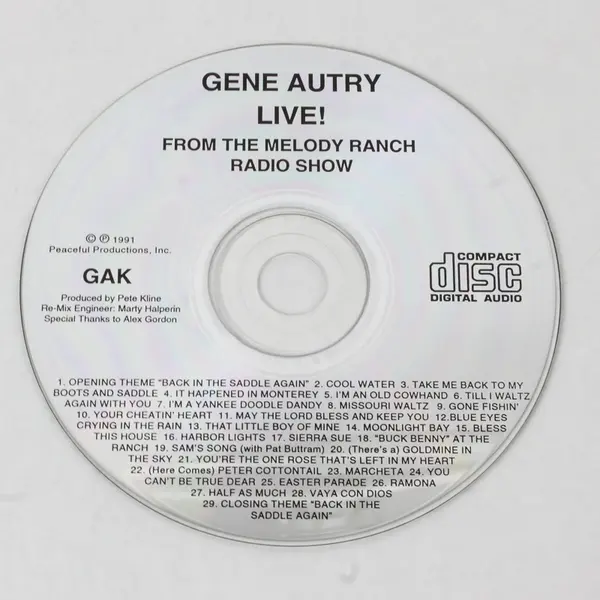 Gene Autry Live First Time Recordings from Melody Ranch Radio Show CD 1991, GAK 