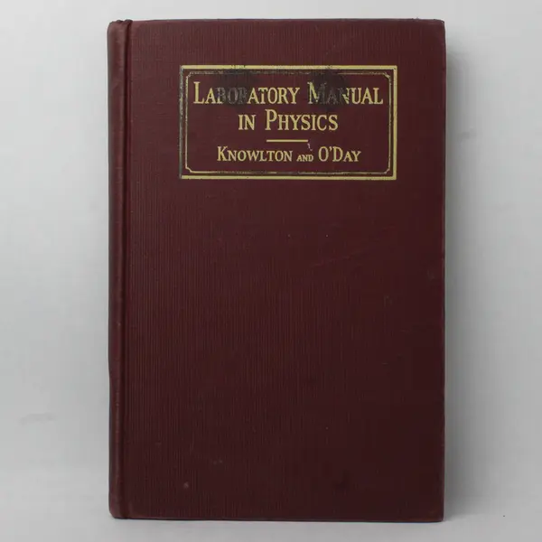 Vintage Laboratory Manual in Physics A A Knowlton Marcus O'Day 1935 Hardcover 