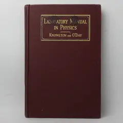 Vintage Laboratory Manual in Physics A A Knowlton Marcus O'Day 1935 Hardcover 