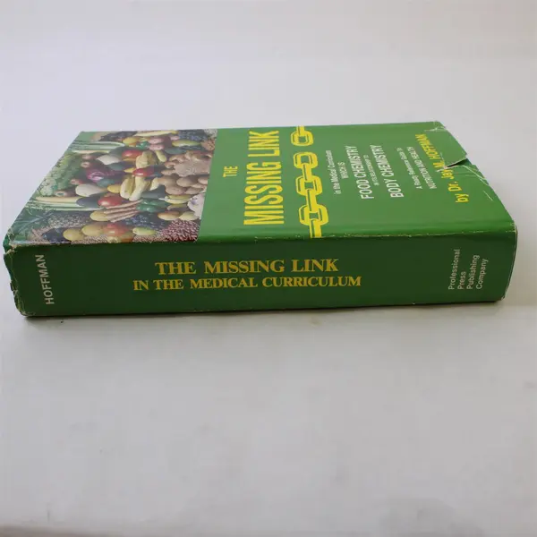 The Missing Link in the Medical Curriculum Jay M Hoffman 1984 Hardcover DJ