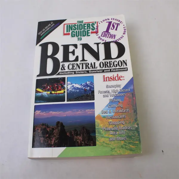 Insiders' Guide to Bend & Central Oregon Jim Yuskavitch Leslie D Cole 1999 PB