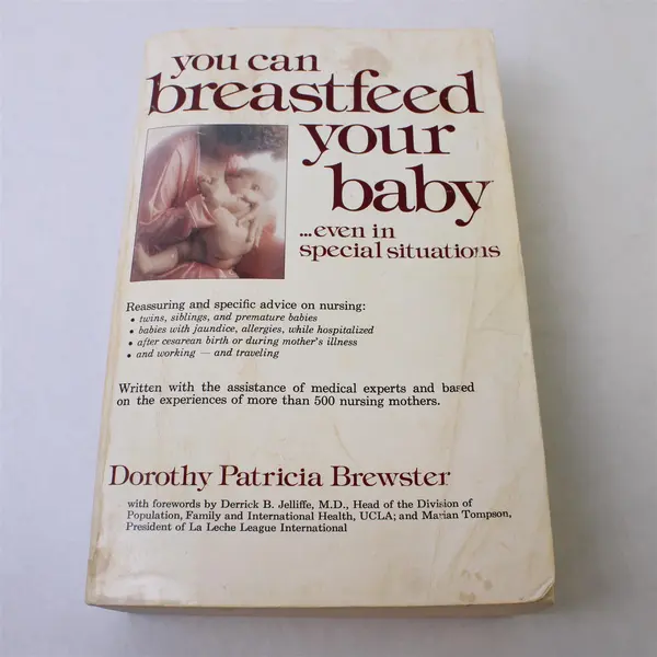 You Can Breastfeed Your Baby Even in Special Situations Dorothy Brewster 1979 PB