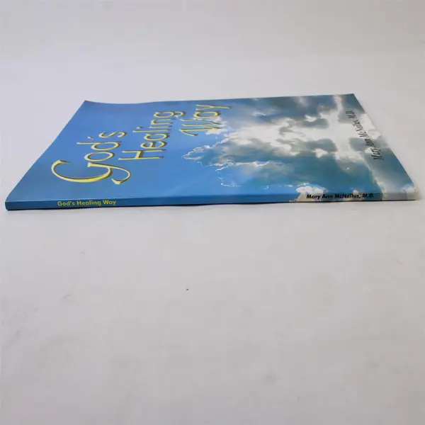 God's Healing Way Mary Ann McNeilus 11th Printing 2007 Paperback Good