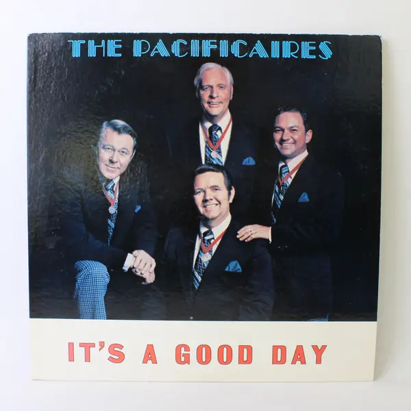 The Pacificaires "It's a Good Day" 12 Inch Record Vinyl Record