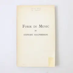 Antique PB Copy of Form in Music by Stewart MacPherson c1915 Galliard Limited