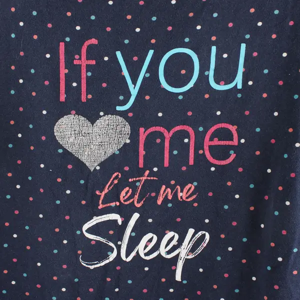 If You Love Me Let Me Sleep Multicolor Polka Dot Sleepshirt Women's XL