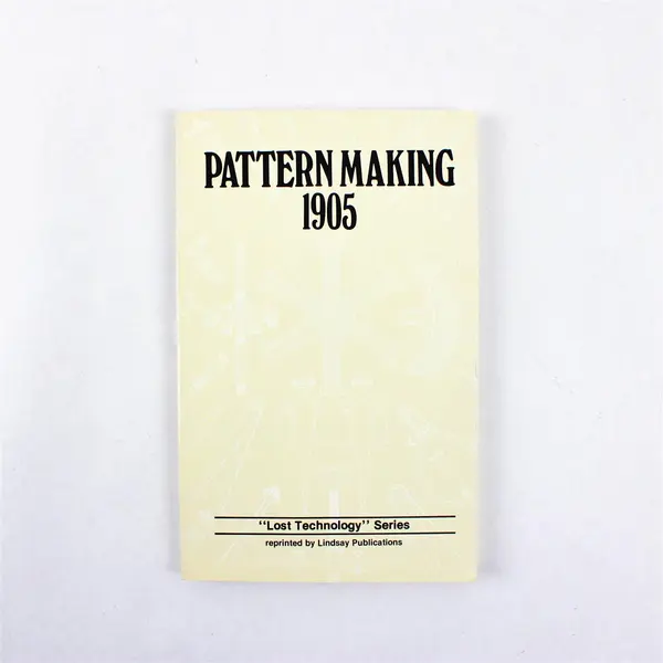 Lindsay Publications Pattern Making 1905 (Paperback, 1982)