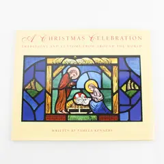 Christmas Celebration Traditions and Customs Pamela Kennedy 1992 Hardcover