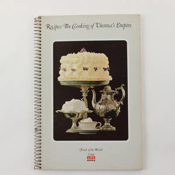  Foods of the World Recipes Cooking of Vienna's Empire Cookbook 1968 Spiral