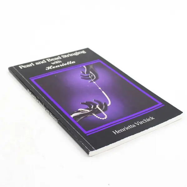 VTG Pearl and Bead Stringing With Henrietta by Henrietta Virchik 1989 Paperback