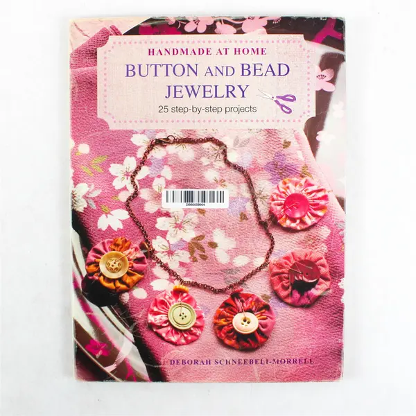 Handmade at Home: Button and Bead Jewelry Deborah Schneebeli-Morrell 2011 PB DJ