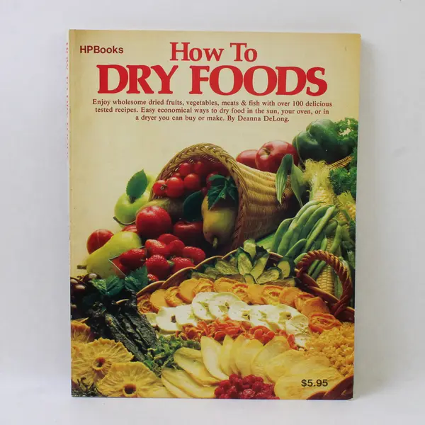Vintage 1979 How to Dry Foods by Deanna DeLong Illustrated Paperback Good